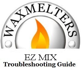EZ MIX Troubleshooting Guide